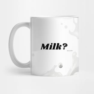 Milk? Mug